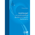 Mahloqet: La Controversistica Giudaica E Il Nuovo Testamento