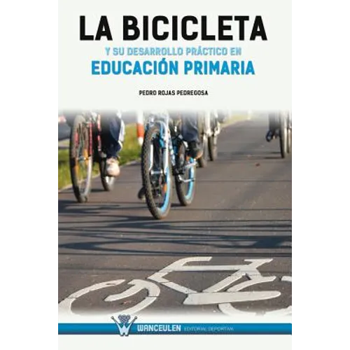 La bicicleta y su desarrollo práctico en educación primaria