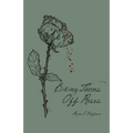 Biting Thorns Off Roses