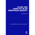 Class and Conflict in an Industrial Society
