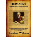 Romans 9 and the Story Paul Was Telling