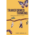 Transformed Thinking: Helping Improve Behavior in Society