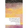 Stoic Philosophy and the Control Problem of AI Technology: Caught in the Web