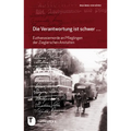 Die Verantwortung Ist Schwer: Euthanasiemorde an Pfleglingen Der Zieglerschen Anstalten