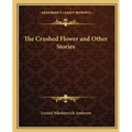 The Crushed Flower and Other Stories