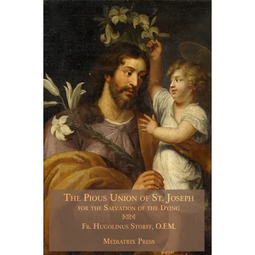 The Pious Union of St. Joseph: For the Salvation of the Dying