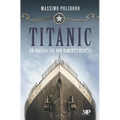 Titanic: Un viaggio che non dimenticherete