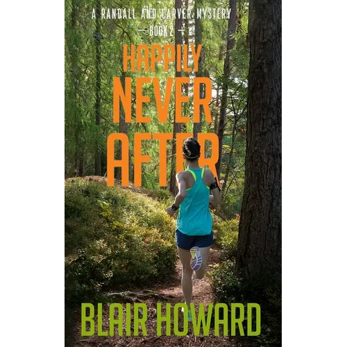 Happily Never After: A Randall & Carver Mystery