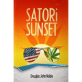 Satori Sunset: A Pulp Fiction of Enlightened Adventure
