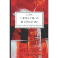 Los Derechos Humanos: notas sobre su origen y definición