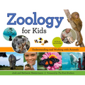 Zoology for Kids: Understanding and Working with Animals, with 21 Activities Volume 54