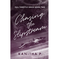 Chasing the Slipstream
