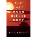 The Last Moon Before Home