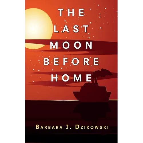 The Last Moon Before Home