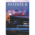 Patente B: Libro di teoria basato sul Codice della Strada e sul Regolamento di Attuazione
