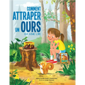 Comment Attraper Un Ours Qui Aime Lire