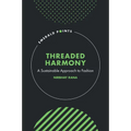 Threaded Harmony: A Sustainable Approach to Fashion