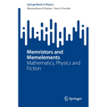 Memristors and Memelements: Mathematics, Physics and Fiction