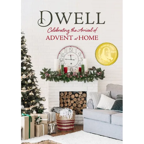 Dwell: Celebrating the Arrival of Advent at Home