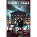 The Governor's Wife: A gripping political thriller that will leave readers on the edge of their seats, gasping at the twists and turns as the pages un