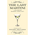 The Last Martini: A Hangover Bedside Companion