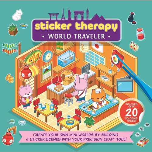 Sticker Therapy: World Traveler: Create Your Own Mini Worlds by Building 6 Sticker Scenes with Your Precision Craft Tool