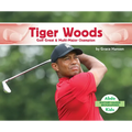 Tiger Woods: Golf Great & Multi-Major Champion: Golf Great & Multi-Major Champion