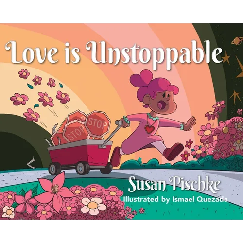 Love Is Unstoppable