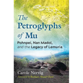 The Petroglyphs of Mu: Pohnpei, Nan Madol, and the Legacy of Lemuria