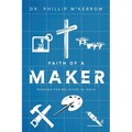 Faith Of A Maker