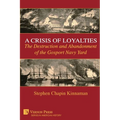 A Crisis of Loyalties: The Destruction and Abandonment of the Gosport Navy Yard (COLOR)