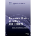 Dynamical Models of Biology and Medicine