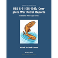 USS S-31 (Ss-136): Complete War Patrol Reports