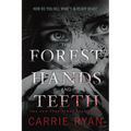 The Forest of Hands and Teeth