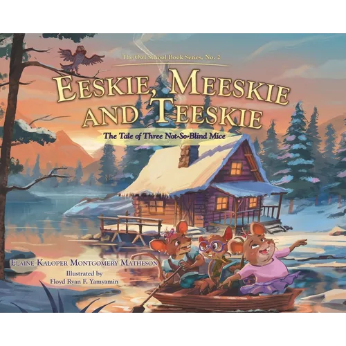 Eeskie, Meeskie and Teeskie: The Tale of Three Not-So-Blind Mice
