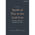 Spoils of War in the Arab East: Reconditioning Society and Polity in Conflict