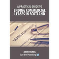 A Practical Guide to Ending Commercial Leases in Scotland