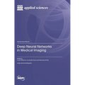Deep Neural Networks in Medical Imaging