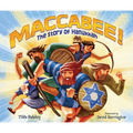 Maccabee!: The Story of Hanukkah