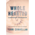 Wholehearted Companion Workbook: Self-leadership for women in transition