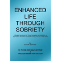Enhanced Life Through Sobriety