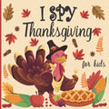 I spy thanksgiving for kids: A fun book for 2-4 years old about autumn & thanksgiving great gift idea for preschoolers & kindergarten