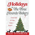 Holidays At The Three Hounds Bakery
