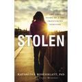Stolen: The True Story of a Sex Trafficking Survivor