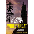 Whitethroat: The Third Novel in the Essex-Based Series Featuring Di Nick Lowry