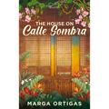 The House on Calle Sombra - A Parable