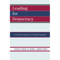 Leading For Democracy: A Case-Based Approach to Principal Preparation
