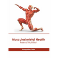 Musculoskeletal Health: Role of Nutrition
