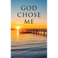 God Chose Me