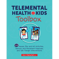 Telemental Health with Kids Toolbox: 102 Games, Play and Art Activities, Sensory and Movement Exercises, and Talk Therapy Interventions